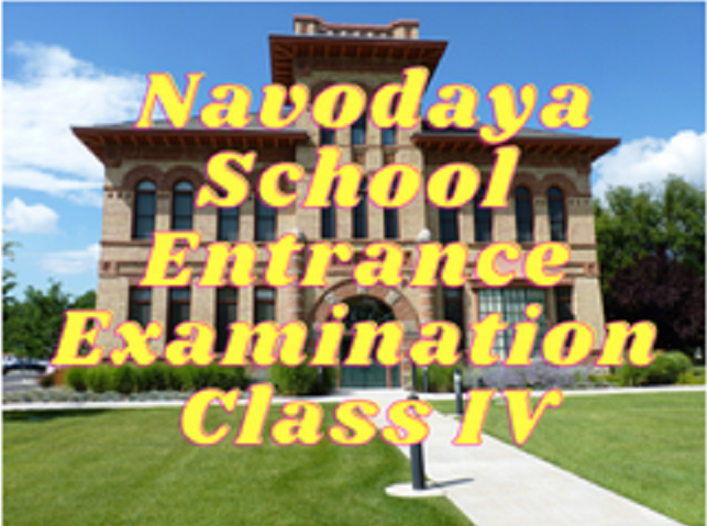 Navodaya School Entrance Examination - Class IV